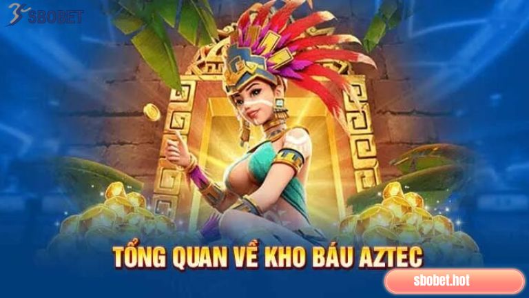 Đôi nét giới thiệu về game nổ hũ Kho báu Aztec
